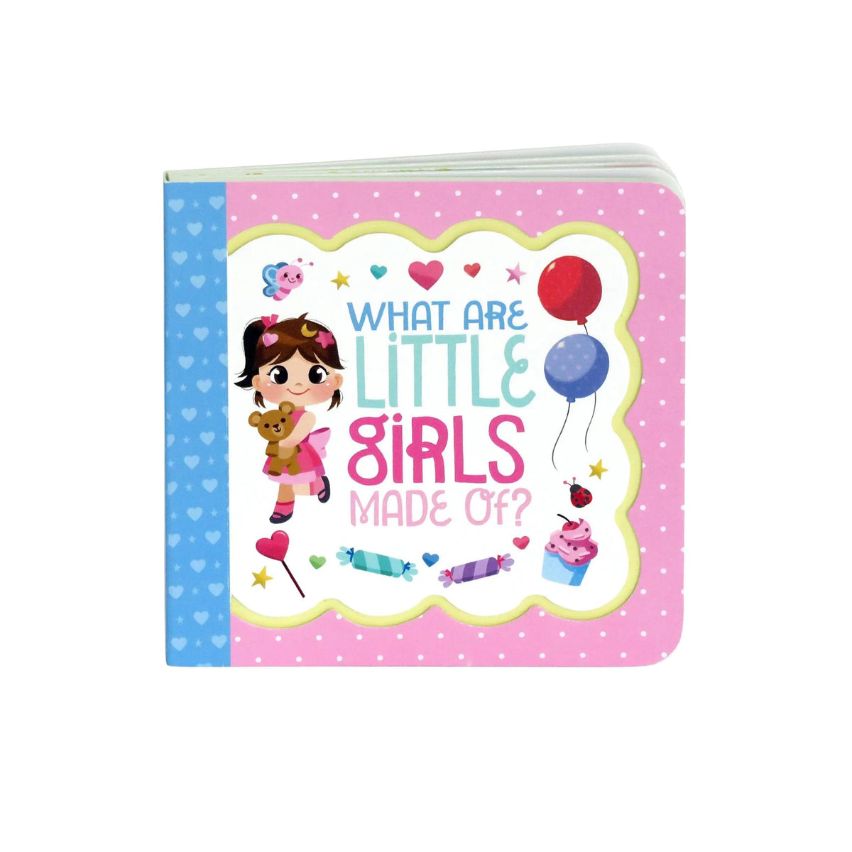 What Are Little Girls Made Of? Board Book