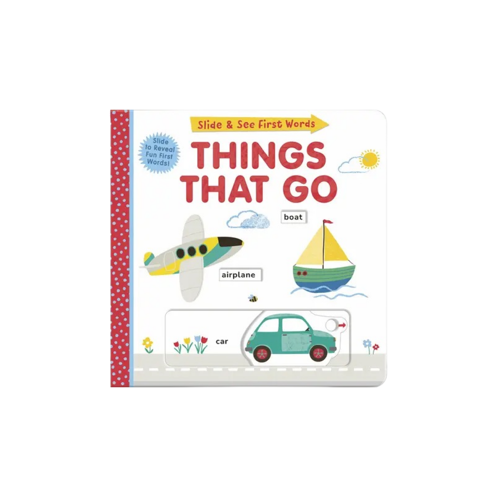 Slide & See First Words: Things That Go Board Book