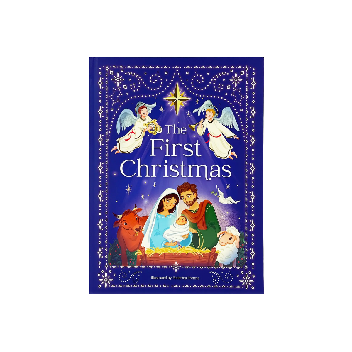 The First Christmas: The Story of the Birth of Jesus Hardcover Picture Book
