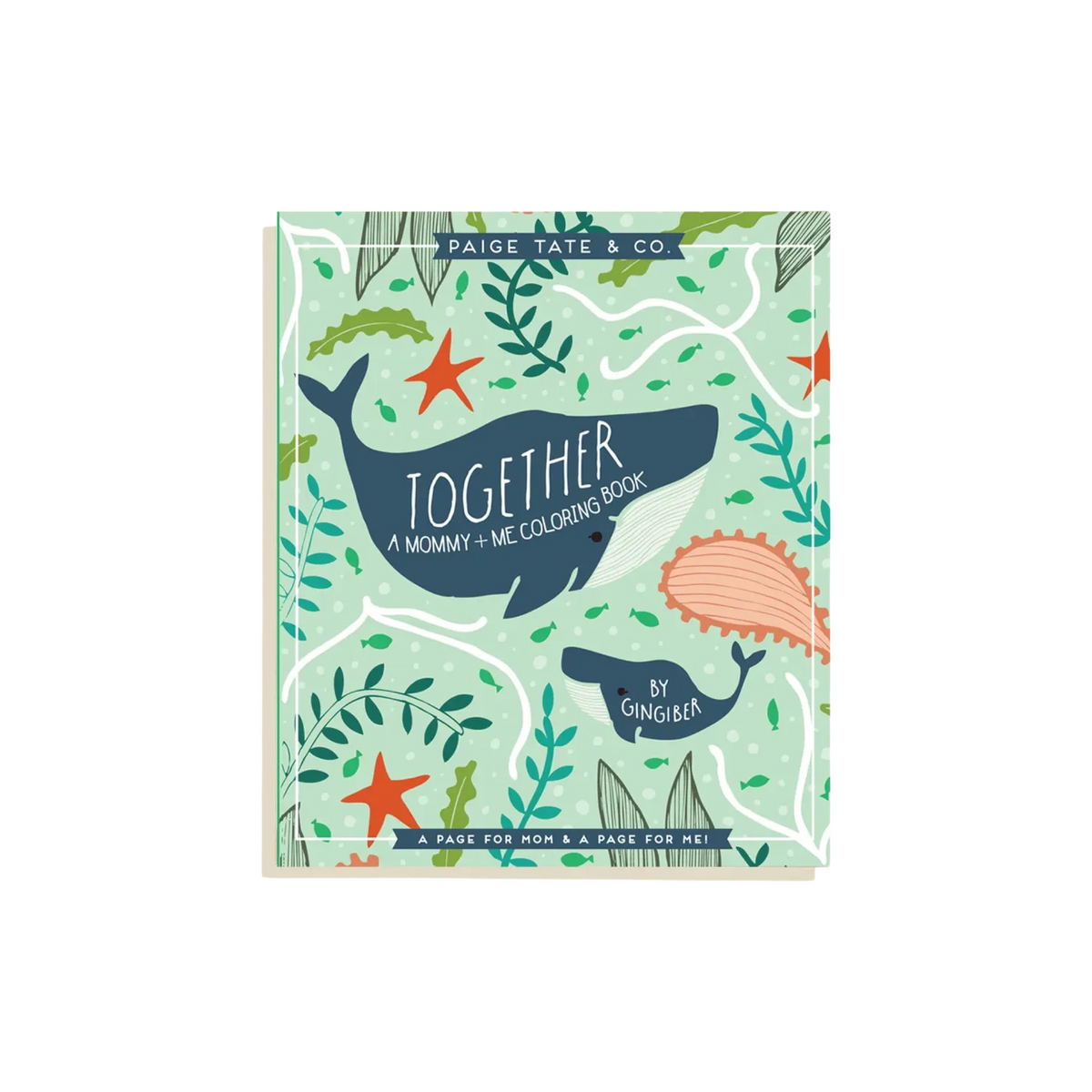 Together: A Mommy &amp; Me Coloring Book