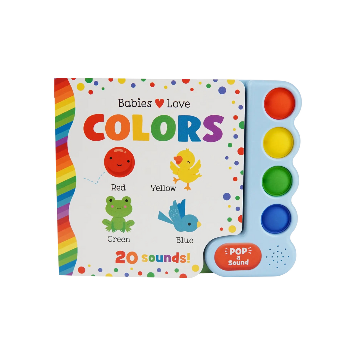 Babies Love Colors Pop &amp; Sound Book