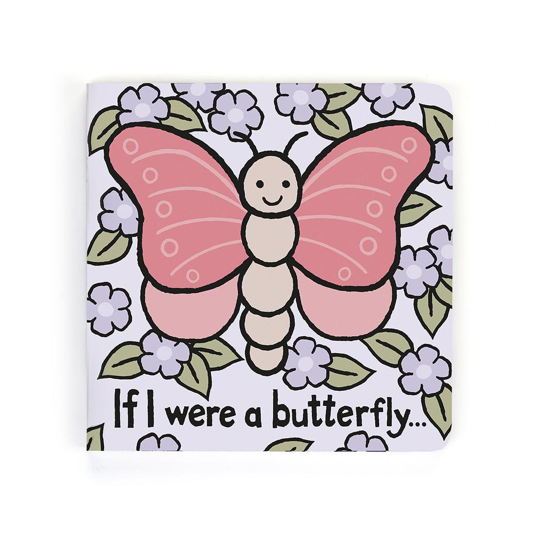 If I Were A Butterfly Board Book