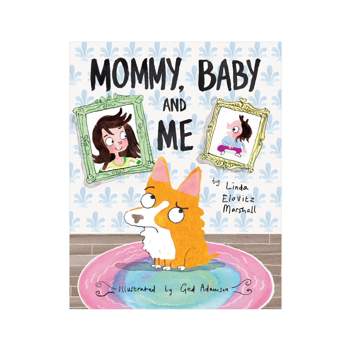 Mommy, Baby, And Me Hardcover Book