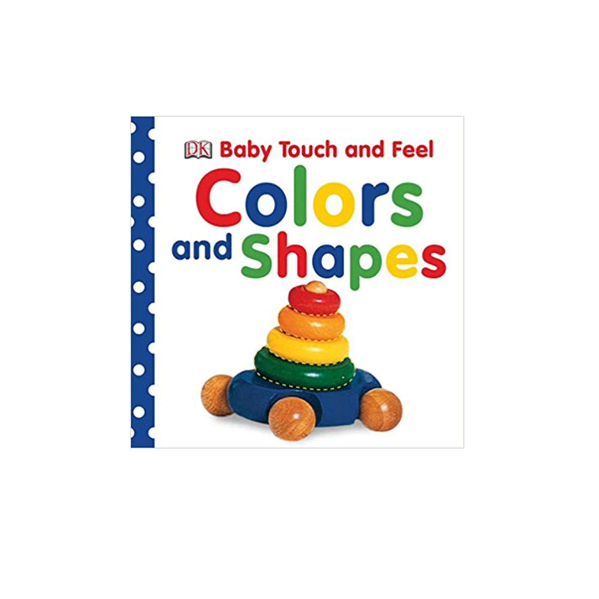 Baby Touch and Feel Colors and Shapes Book